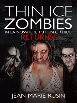 cover image of Thin Ice Zombies in La Nowhere to Run or Hide!